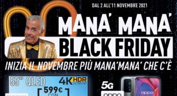 Dal 2 all’11 novembre ecco “manà manà Friday” il volantino di Unieuro